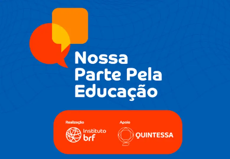 Arte em fundo azul com o selo do programa Nossa Parte Pela Educação e os logos do Instituto BRF como realizador e do Quintessa como apoio.