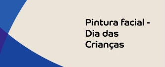 Pintura facial - Dia das Crianças