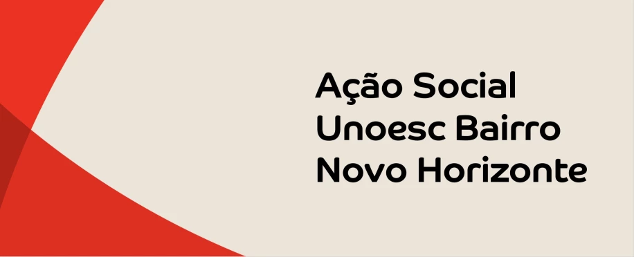 Ação Social Unoesc Bairro Novo Horizonte