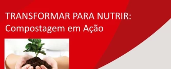 Transformar para Nutrir: Compostagem em Ação - Matutino