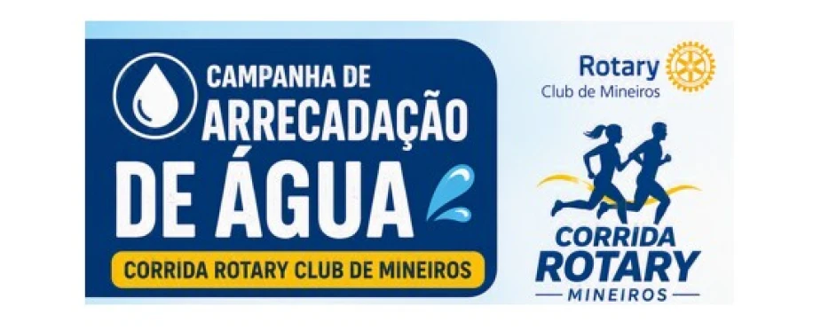 Campanha de Arrecadação de Água - Corrida Rotary Club de Mineiros