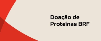 Doação de proteínas BRF para AVIC - Associação Vida Cidadã
