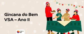 Ação de Natal - Gincana do Bem VSA - Ano II - Casa dos Pobres
