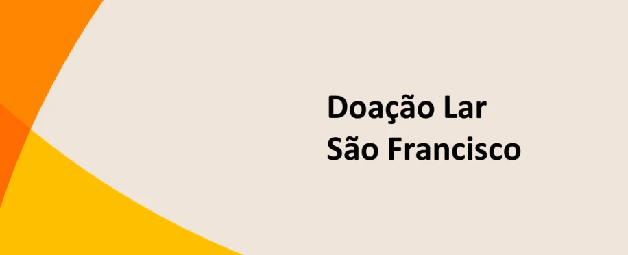 Doação de Produtos BRF | Lar São Francisco de Assis