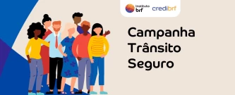 Campanha IBRF, Credibrf e SST – Trânsito Seguro
