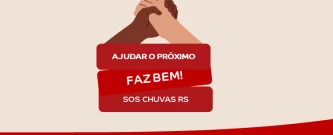 AJUDAR O PRÓXIMO FAZ BEM | SOS CHUVAS - RS