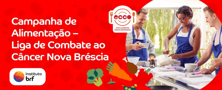 Campanha de Alimentação - Liga de Combate ao Câncer Nova Bréscia