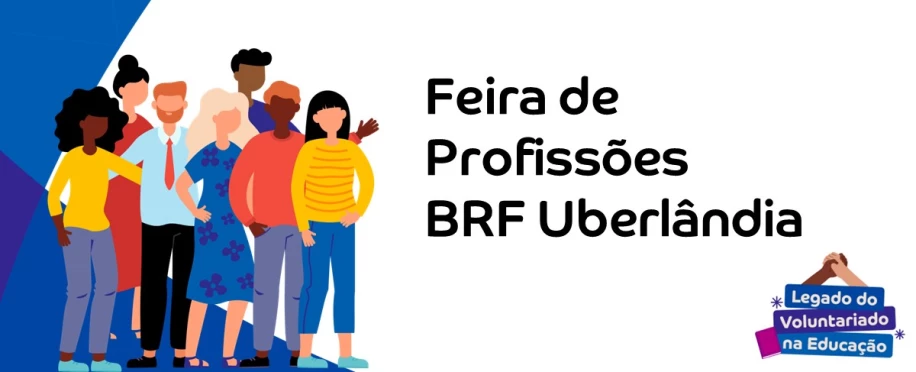 Feira de Profissões BRF Uberlândia