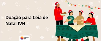 Ação de Natal | Doação de Produtos BRF IVH