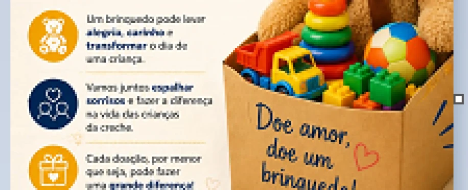 ARRECADAÇÃO DE BRINQUEDOS – FAÇA UMA CRIANÇA FELIZ!