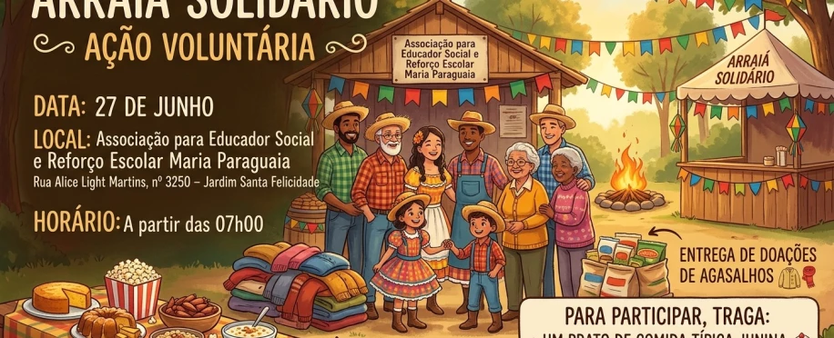 Arraiá Solidário na Associação Maria Paraguia