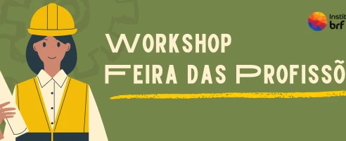 Workshop - Feira de profissões