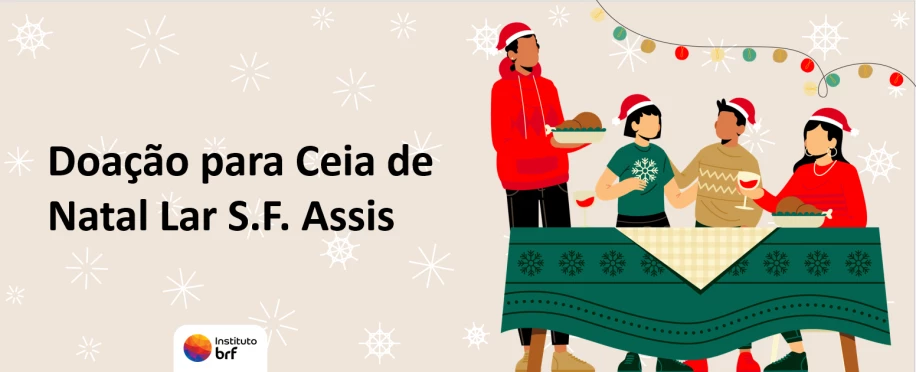 Ação de Natal | Doação de Produtos BRF ao Lar São Francisco